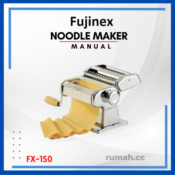 Gilingan Mie Manual - Pasta Maker - Noodle Maker - Fujinex FX-150